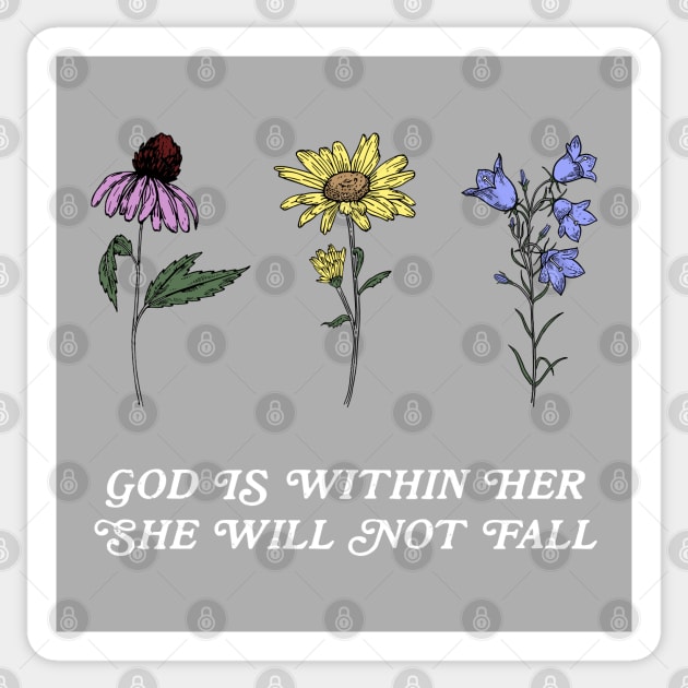 God is within her, she will not fall | 3 Flowers Sticker by Move Mtns